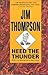 Heed the Thunder (The Armchair Detective Library)