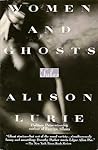 Women and Ghosts by Alison Lurie