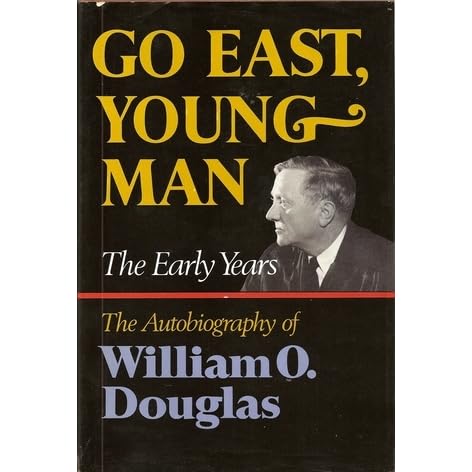 Go East Young Man The Early Years The Autobiography Of
