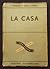 La casa by Manuel Mujica Lainez