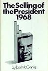The Selling of the President 1968 by Joe McGinniss
