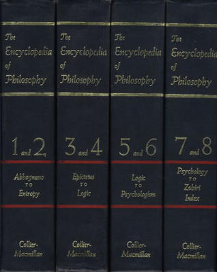 The Encyclopedia of Philosophy (8 Volumes in 4)