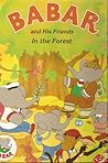 Babar & His Friends by Jean de Brunhoff