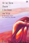 By the River Piedra I Sat Down and Wept - Di Tepi Sungai Pied... by Paulo Coelho