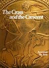 The Cross and the Crescent (The Rise and Fall of Empires: Imperial Visions, #4)