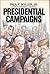 Presidential Campaigns by Paul F. Boller Jr.