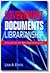 Government Documents Librarianship: A Guide for the Neo-Depository Era