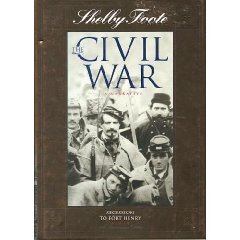 The Civil War: A Narrative: Vol. 1: Seccession to Fort Henry (Hardcover)