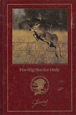 For Big Bucks Only (Hunter's information series)