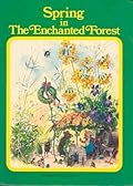 Spring In The Enchanted Forest