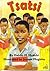 Tsatsi: A Boy's Story of Strength, Courage and Wisdom (Key Readers, Yellow Level)