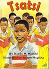 Tsatsi: A Boy's Story of Strength, Courage and Wisdom (Key Readers, Yellow Level)