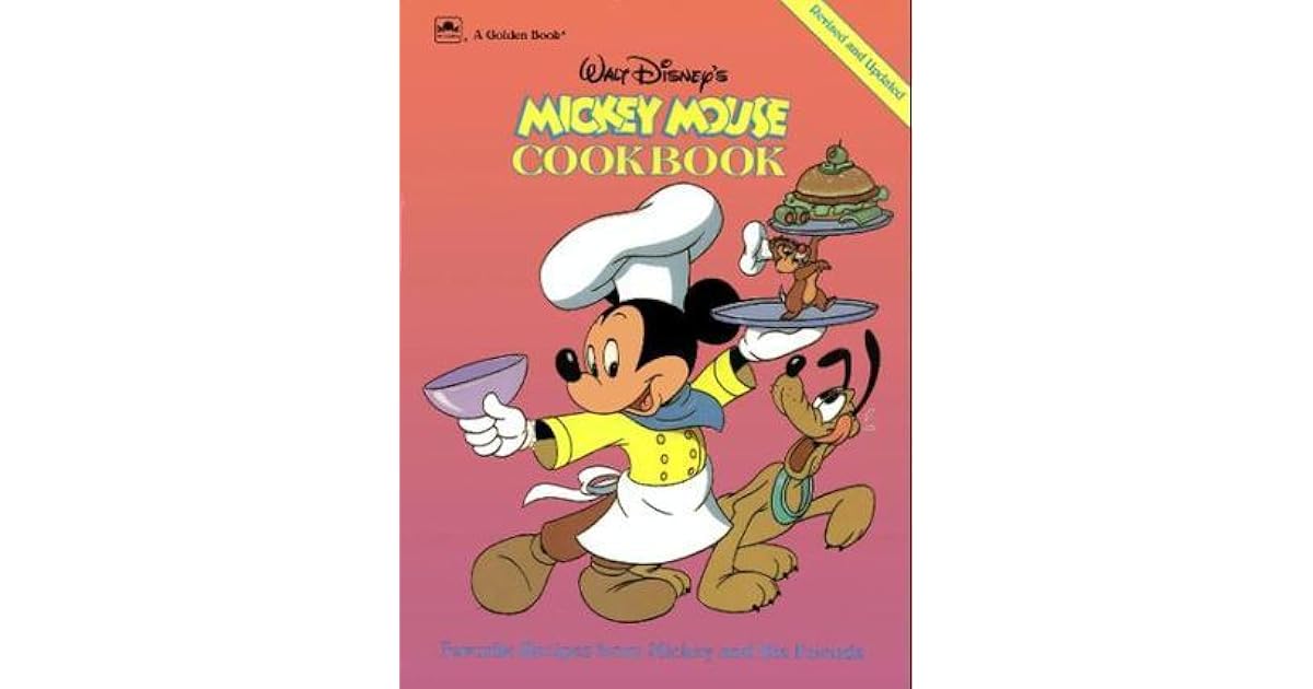 Walt Disney's Mickey Mouse Cookbook by Walt Disney Company