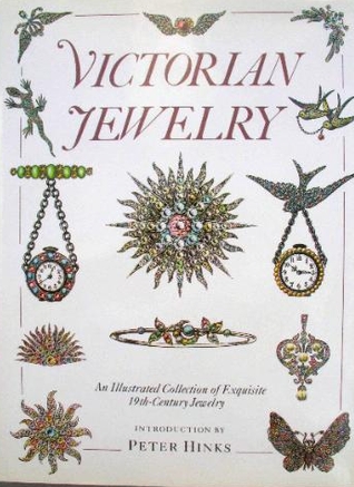 Victorian Jewelry: An Illustrated Collection of Exquisite 19th-Century Jewelry (Hardcover)
