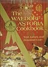The Waldorf Astoria Cookbook