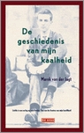 De geschiedenis van mijn kaalheid (Paperback)
