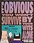 It's Obvious You Won't Survive by Your Wits Alone
