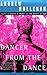 Dancer from the Dance by Andrew Holleran Dancer from the Dance by Andrew Holleran