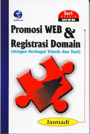 Seri Desain Web: Promosi Web dan Registrasi Domain (dengan Berbagai Teknik dan Tool)