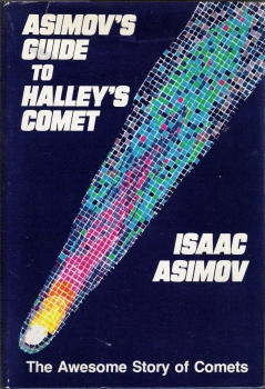 Asimov's Guide to Halley's Comet: The Awesome Story of Comets (Hardcover)