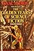 Isaac Asimov Presents the Golden Years of Science Fiction Fourth Series by Isaac Asimov