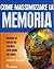Come massimizzare la memoria