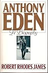 Anthony Eden : A Biography Anthony Eden : A Biography