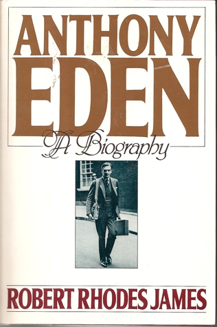 Anthony Eden : A Biography (Hardcover)