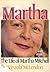 Martha: The Life of Martha Mitchell