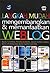 Langkah Mudah Mengembangkan dan Memanfaatkan Weblog