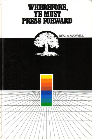 Wherefore Ye Must Press Forward (Hardcover)