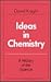 Ideas in Chemistry: A History of the Science