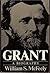 Grant by William S. McFeely