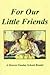 For Our Little Friends: A Deseret Sunday School Reader (1880)