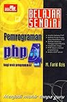 Belajar Sendiri Pemrograman PHP 4 by M. Farid Azis
