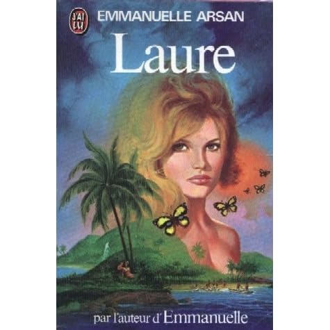 Emmanuelle Arsan Laure by Emmanuelle Arsan