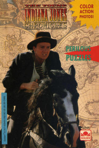 Perilous Puzzles (The Young Indiana Jones Chronicles)