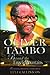 Oliver Tambo: Beyond the Engeli Mountains
