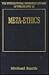 Meta-Ethics (The International Research Library of Philosophy. Philosophy of Value)
