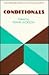 Conditionals (Oxford Readings in Philosophy)