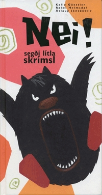 Nei! segði lítla skrímsl