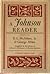 A Johnson Reader by Samuel Johnson