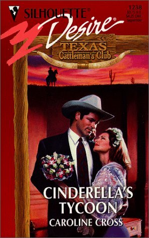Cinderella's Tycoon (Texas Cattleman's Club, #2)