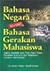 Bahasa Negara versus Bahasa Gerakan Mahasiswa
