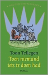Toen niemand iets te doen had (Hardcover)