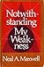 Notwithstanding My Weakness by Neal A. Maxwell