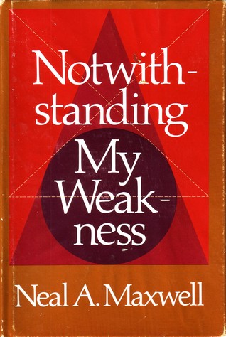 Notwithstanding My Weakness (Hardcover)