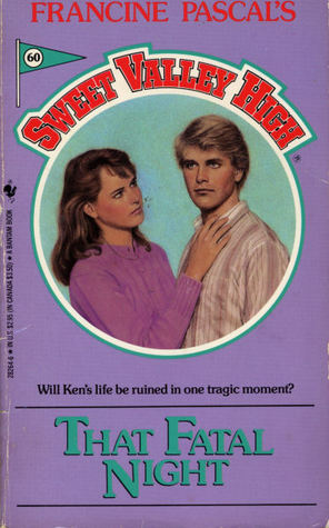That Fatal Night (Sweet Valley High, #60)