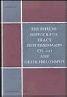 The pseudo-Hippocratic tract [Peri hebdomadōn.]: Ch. 1-11 and Greek philosophy (Philosophical texts and studies, nr. 20)