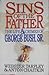 Sins of the Father: The Lif...